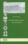 Bauer, J: Reformation in Jena und im Saaletal - BAUER,  Joachim - 9783939718239