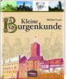 Kleine Burgenkunde - Michael Losse - 9783939722397