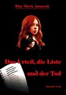 Das Urteil, die Liste und der Tod - Rita Maria Janaczek - 9783939727651