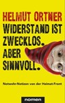 Widerstand ist zwecklos. Aber sinnvoll. - Helmut Ortner - 9783939816270