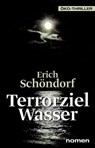 Terrorziel Wasser - Erich Schöndorf - 9783939816362