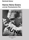 Hanns Heinz Ewers und der Phantastische Film - Reinhold Keiner - 9783939988151