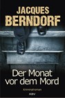 Der Monat vor dem Mord - Jacques Berndorf - 9783940077523