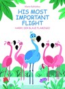 Sein wichtigster Flug - His most important flight - Maria Kaltsidou - 9783940106513
