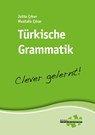 Türkische Grammatik - clever gelernt - Jutta Çikar ; Mustafa Çikar - 9783940257468