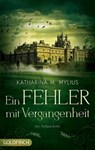 Ein Fehler mit Vergangenheit - Katharina M. Mylius - 9783940258588
