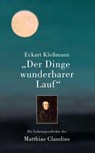 "Der Dinge wunderbarer Lauf" - Eckart Kleßmann - 9783940431134