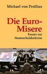 Die Euro-Misere - Michael von Prollius - 9783940431394