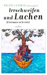 Irrschweifen und Lachen. L'errance et le rire - Ralph Ludwig - 9783940435460