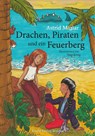 Drachen, Piraten und ein Feuerberg - Astrid Miglar - 9783940442062
