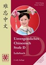 Unvergessliches Chinesisch. Stufe D - Hefei Huang ; Dieter Ziethen - 9783940497383