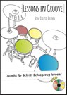 Lessons in Groove - Schritt für Schritt Schlagzeug lernen (+CD) - David Bruhn - 9783940533500