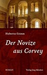 Der Novize aus Corvey - Hubertus Grimm - 9783940751874