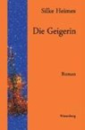 Die Geigerin - HEIMES,  Silke - 9783940756510