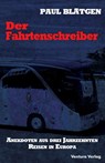 Der Fahrtenschreiber - Paul Blätgen - 9783940853844