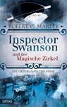 Inspector Swanson und der Magische Zirkel - Robert C. Marley - 9783940855640
