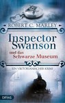 Inspector Swanson und das Schwarze Museum - Robert C. Marley - 9783940855695