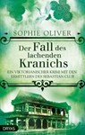Der Fall des lachenden Kranichs - Sophie Oliver - 9783940855862