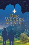 Der Wunderapostel - Hans Sterneder - 9783940964397