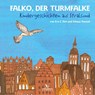 Falko, der Turmfalke - Eva S. Perl - 9783941093287