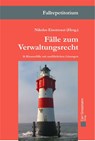 Fälle zum Verwaltungsrecht - Nikolas Eisentraut - 9783941159389