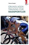 Grundlagentraining für Radsportler - Thomas Chapple - 9783941297142