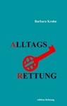 Alltagsrettung - Barbara Krohn - 9783941306134