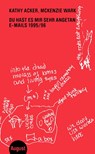 Du hast es mir sehr angetan - Mckenzie Wark ; Kathy Acker - 9783941360990