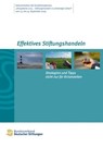 Effektives Stiftungshandeln. Strategien und Tipps nicht nur für Krisenzeiten -  - 9783941368279