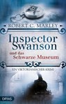 Inspector Swanson und das Schwarze Museum - Robert C. Marley - 9783941408937