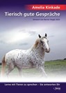 Tierisch gute Gespräche - Amelia Kinkade - 9783941435254