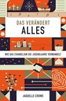 Das verändert alles - Jaquelle Crowe ; Voice of Hope - 9783941456259