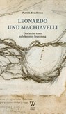 Leonardo und Machiavelli - Patrick Boucheron - 9783941461376