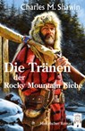 Die Tränen der Rocky Mountain Eiche - Charles M. Shawin ; Alfredo Rodriguez - 9783941485945