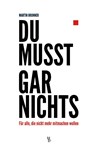 Du musst gar nichts - Martin Brunner - 9783941556409