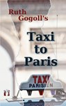Ruth Gogoll's Taxi to Paris - Ruth Gogoll - 9783941598089