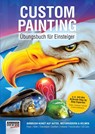 Custom Painting Übungsbuch für Einsteiger - Roger Hassler - 9783941656420