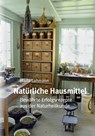 Natürliche Hausmittel - Maria Lohmann - 9783941717534