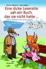 Eine dicke Leseratte sah ein Buch, das sie nicht hatte - EBBERTZ,  Martin ; Blech, Juliane ; Bydlinski, Georg ; Polander, Ralf - 9783941725393