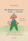 Mit Wörtern kann man vieles machen - Georg Bydlinski - 9783941725515
