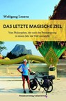 Das letzte magische Ziel - Wolfgang Lenzen - 9783941760295