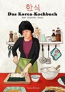 Das Korea-Kochbuch - Sunkyoung Jung ; Yun-Ah Kim ; Minbok Kou - 9783941787438