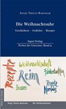 Die Weihnachtsuhr, Geschichten · Gedichte · Rezepte - Antje Thietz-Bartram - 9783941905375