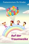 Auf der Traumwolke - Elke Bräunling - 9783941923119