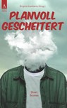 Planvoll gescheitert - Fenna Willams ; Martin Meyer ; Daniel Raifura ; Joachim Speidel - 9783941935853