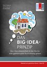 Das BIG-IDEA-Prinzip - Dave Ferguson ; Jon Ferguson ; Eric Bramlett - 9783942001359