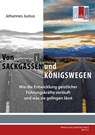 Von Sackgassen und Königswegen - Johannes Justus - 9783942001410