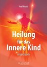 Heilung für das Innere Kind - Ava Minatti - 9783942009881