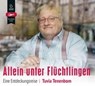Allein unter Flüchtlingen -  - 9783942057745