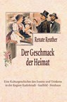 Der Geschmack der Heimat - Renate Reuther - 9783942115360